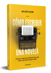 Libro Cómo escribir una novela